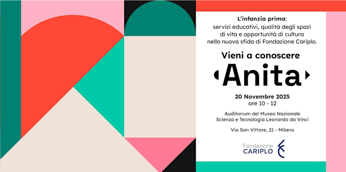 Fondazione Cariplo presenta Anita Linfanzia prima a favore di bimbi 0 6 anni